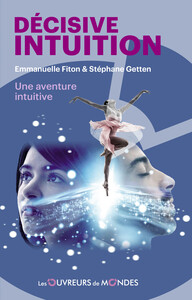 Picture of Décisive intuition - Une aventure intuitive