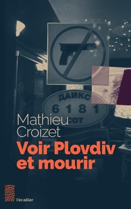 Picture of Voir Plovdiv et mourir
