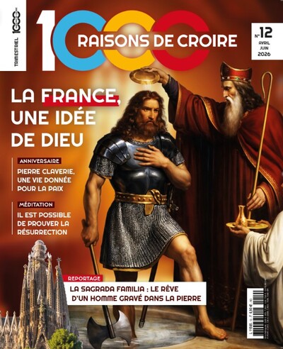 Image de 1000 Raisons de Croire #12- La France, une idée de Dieu