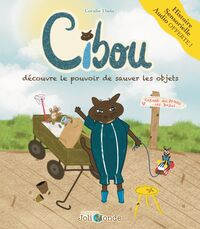 Image de Cibou découvre le pouvoir de sauver les objets