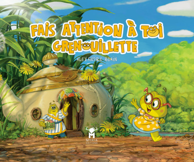 Picture of Fais Attention à Toi Grenouillette - Alexandre BLAIN