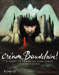 Picture of Crénom, Baudelaire !