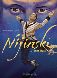 Picture of Nijinski, l'ange brûlé