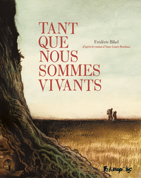 Picture of Tant que nous sommes vivants