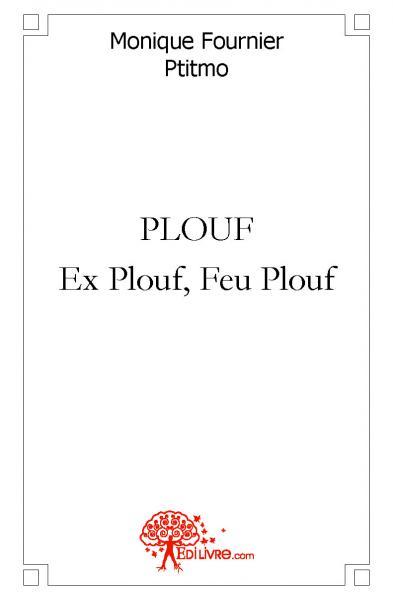 Image de Plouf ex plouf feu plouf