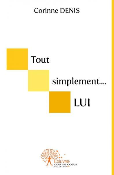 Image de Tout simplement...lui.