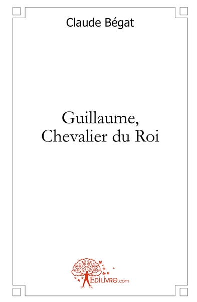 Image de Guillaume, Chevalier du Roi