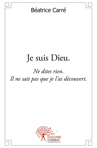 Picture of Je suis Dieu.
