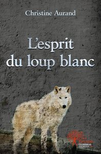 Image de L'esprit du loup blanc