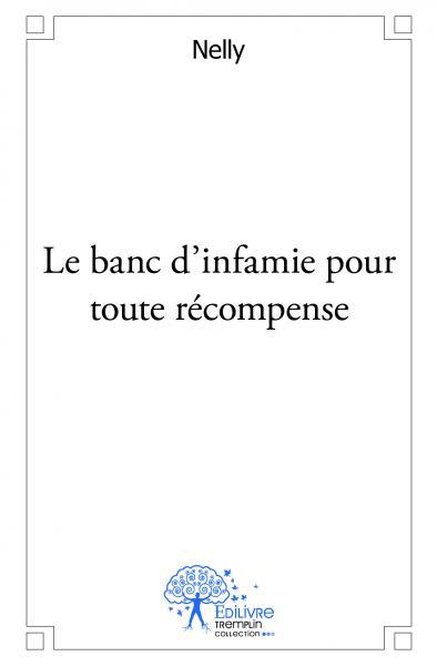 Image de Le banc d'infamie pour toute récompense