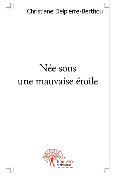 Picture of Née sous une mauvaise étoile