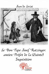 Image de Le bon pape josef ratzinger, ancien préfet de la (sainte) inquisition