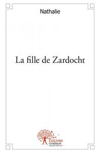 Image de La fille de zardocht