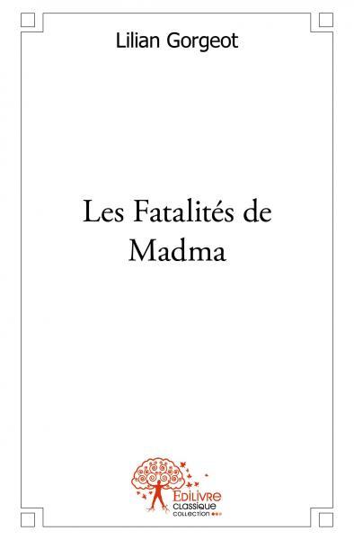 Image de Les fatalités de madma