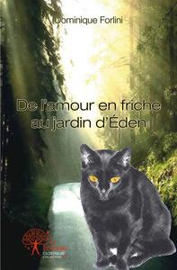 Image de De l'amour en friche au jardin d'éden