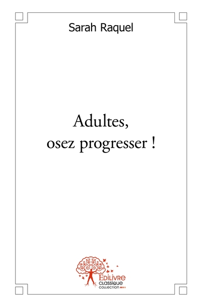 Picture of Adultes, osez progresser !