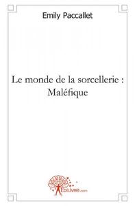 Image de Le monde de la sorcellerie : maléfique