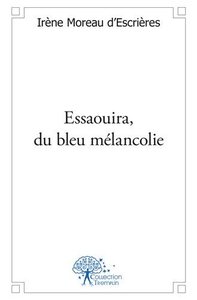 Image de Essaouira, du bleu mélancolie