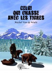 Image de Celui qui chasse avec les tigres