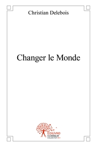 Picture of Changer le Monde