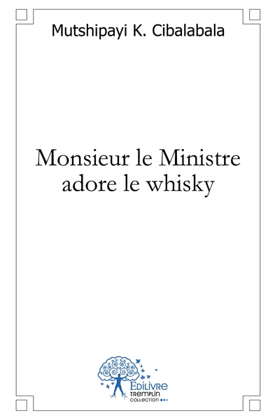 Image de Monsieur le Ministre adore le whisky