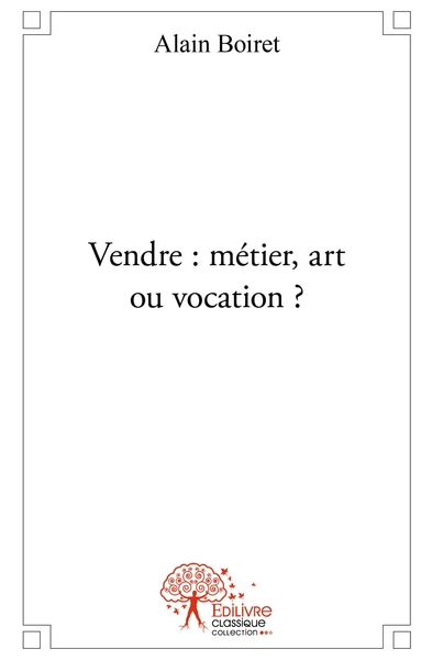 Picture of Vendre : métier, art ou vocation '