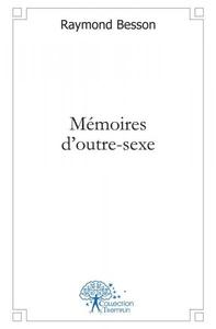 Picture of Mémoires d'outre sexe