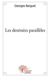 Image de Les destinées parallèles