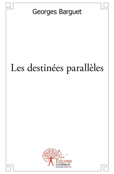 Picture of Les destinées parallèles