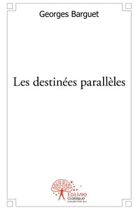 Picture of Les destinées parallèles