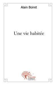 Picture of Une vie habitée