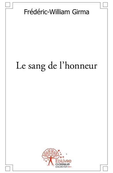 Picture of Le sang de l'honneur