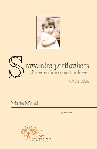 Picture of Souvenirs particuliers d'une enfance particulière