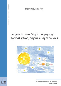Picture of Approche numérique du paysage - formalisation, enjeux et applications