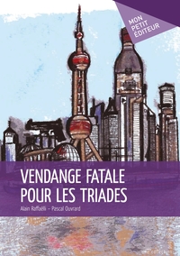 Image de Vendange fatale pour les triades