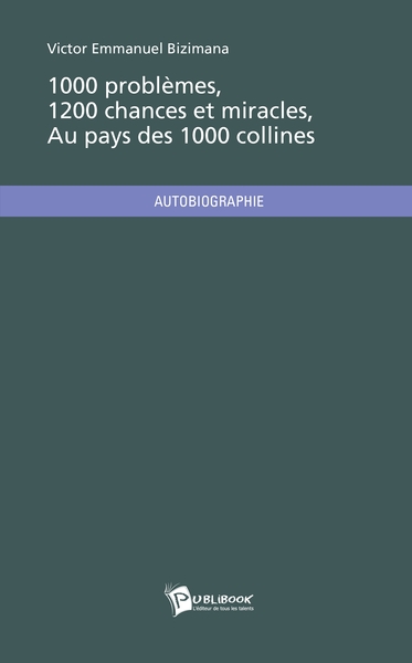 Picture of 1000 problèmes, 1200 chances et miracles au pays des 1000 collines