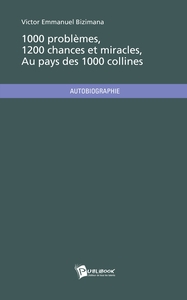 Picture of 1000 problèmes, 1200 chances et miracles au pays des 1000 collines