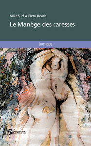 Picture of LE MANEGE DES CARESSES