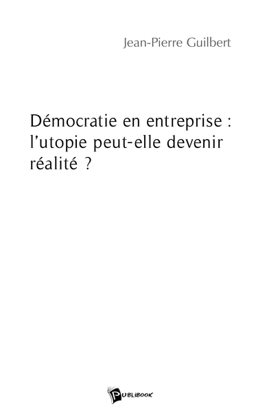 Image de Démocratie en entreprise : l'utopie peut-elle devenir réalité ?