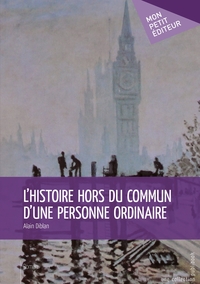 Image de L'Histoire hors du commun d'une personne ordinaire
