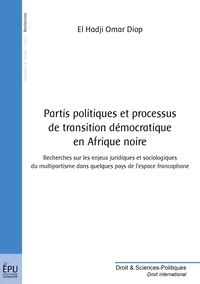 Image de Partis politiques et processus de transition démocratique en Afrique noire