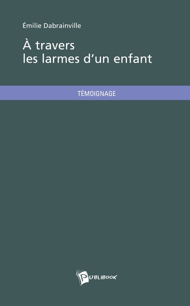 Picture of A travers les larmes d'un enfant