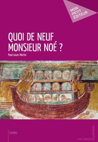 Image de Quoi de neuf Monsieur Noé ?