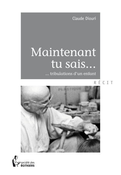 Image de Maintenant tu sais - tribulations d'un enfant