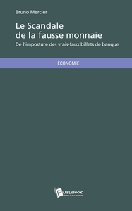 Image de Le Scandale de la fausse monnaie