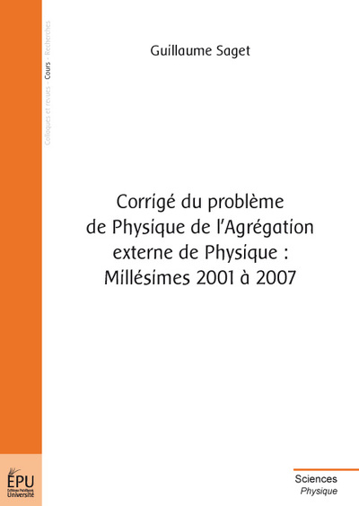 Picture of Corrigé du problème de physique de l'agrégation externe de physique - millésimes 2001 à 2007