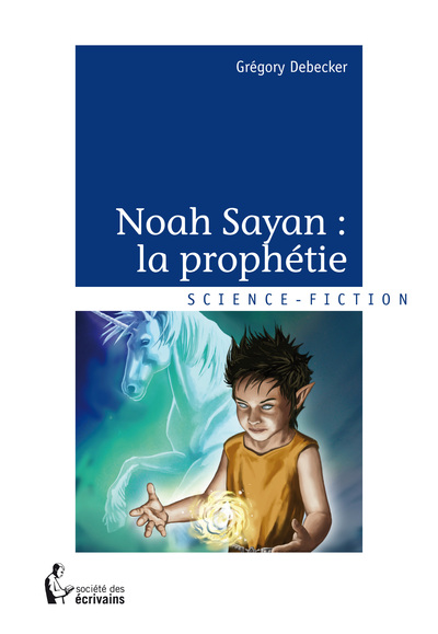 Image de Noah Sayan - la prophétie