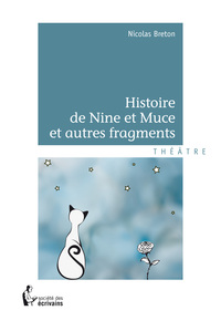 Picture of Histoire de Nine et Muce et autres fragments