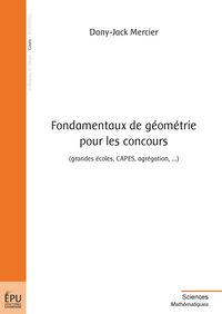 Picture of Fondamentaux de géométrie pour les concours - grandes écoles, CAPES, agrégation