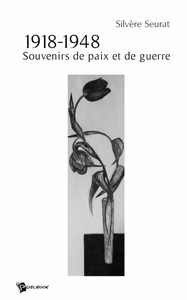 Image de 1918-1948 Souvenirs de paix et de guerre